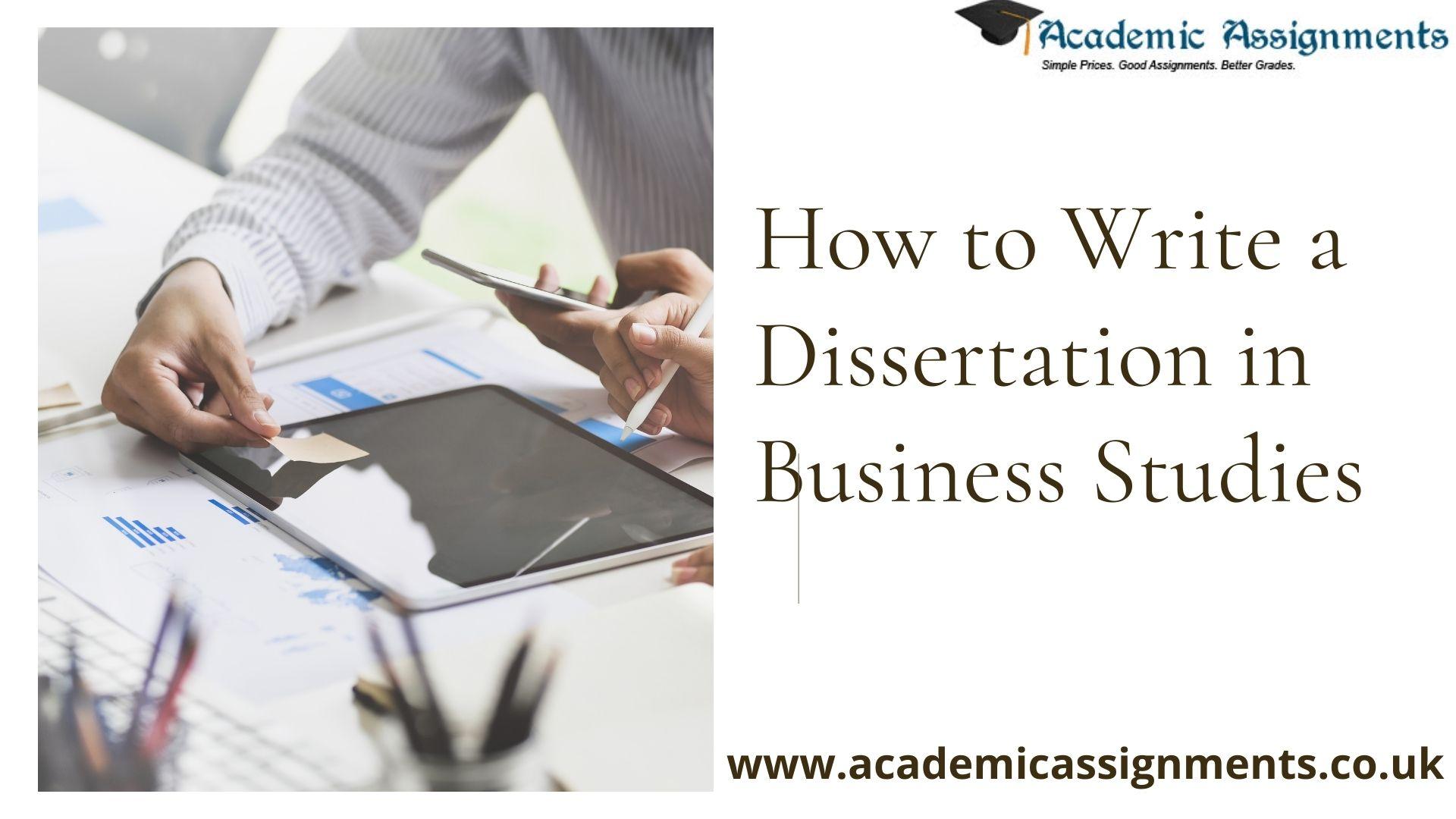writing a dissertation in business studies