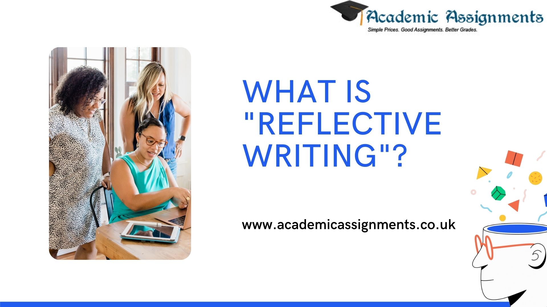 WHAT IS REFLECTIVE WRITING 